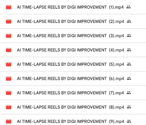 Actual AI Timelapse Reels Google Drive list view